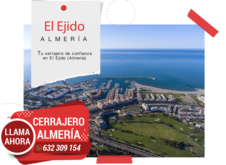 Cerrajero en El Ejido Urgente 24 horas Barato. Cerrajero urbanizaciones El Ejido.