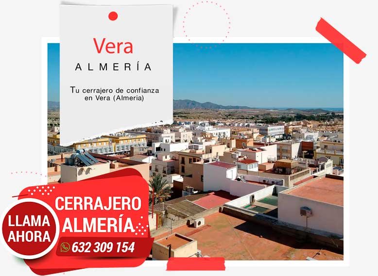 Cerrajero en Vera 24 horas. Cerrajero en Vera Urgente. Cerrajero Vera barato.