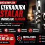 Qué cerradura instalar en una vivienda de Almería con comparativa de cerraduras antibumping, multipunto e inteligentes y teléfono de contacto 632 309 154 para asesoramiento profesional.
